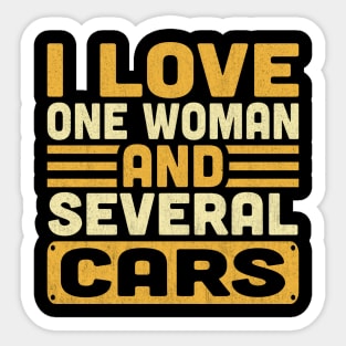 I Love One Woman and Several Cars Funny Mechanic Car Lover Sticker